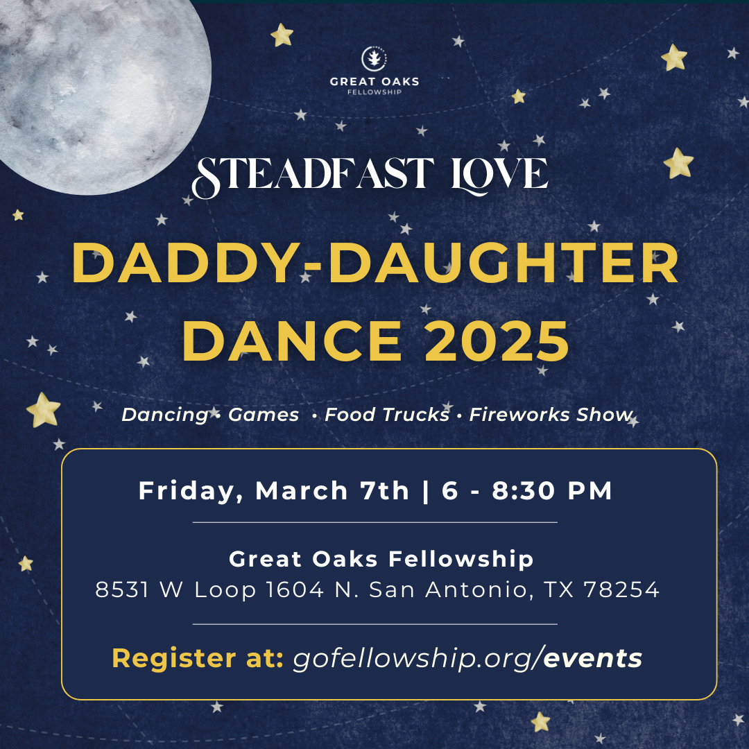 Great Oaks Fellowship Daddy - Daughter Dance 2025